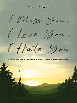 cover image of I Miss You, I Love You, I Hate You